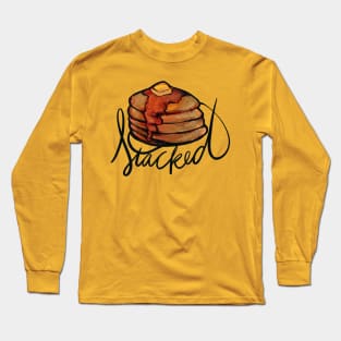 Stacked Funny Pancakes Long Sleeve T-Shirt